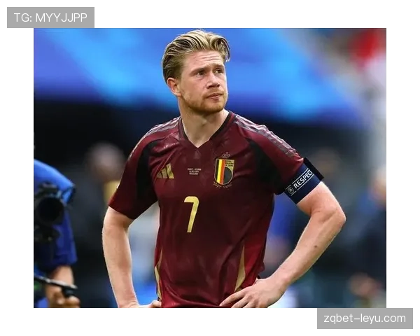 德布劳内生涯最大遗憾：为何始终无缘世界杯冠军？